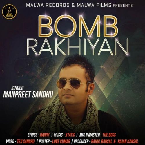 Bomb Rakhiyan Lyrics by Manpreet Sandhu