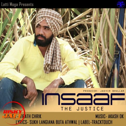 Insaaf The justice Lyrics by Tirath Charik