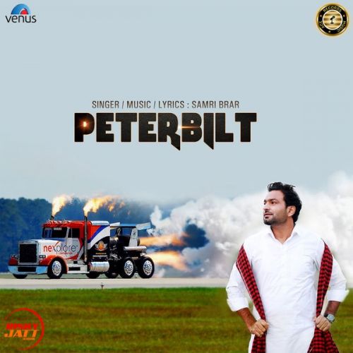 Download Peterbilt Samri Brar mp3 song, Peterbilt Samri Brar full album download