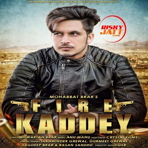 Download Fire Kaddey Mohabbat Brar mp3 song, Fire Kaddey Mohabbat Brar full album download