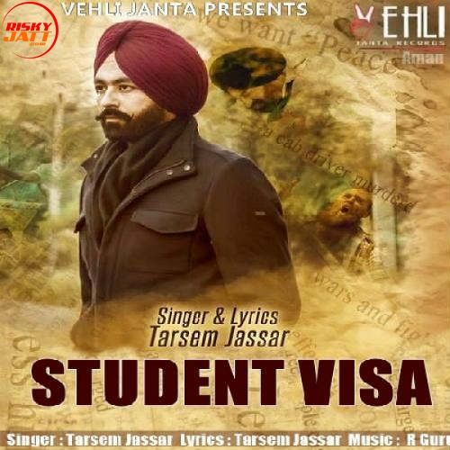 Download Student Visa Tarsem Jassar mp3 song, Student Visa Tarsem Jassar full album download