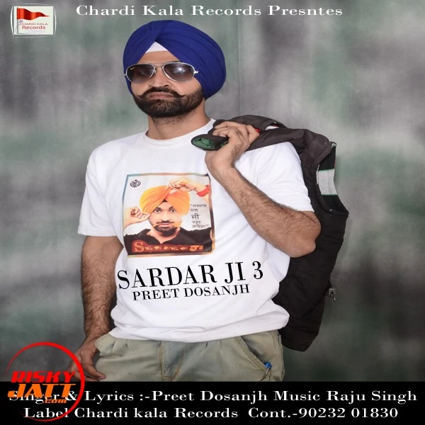 Download Sardar Ji 3 Preet Dosanjh mp3 song