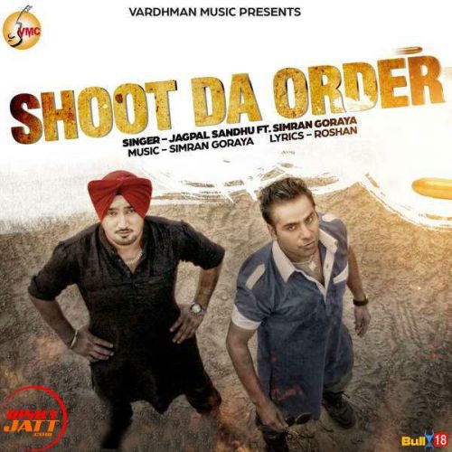 Shoot Da Order Lyrics by Jagpal Sandhu