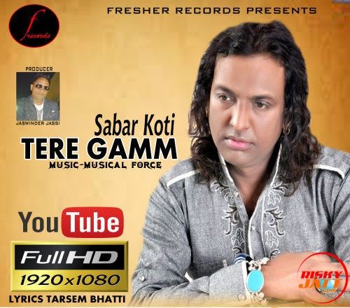 Download Tere Gamm Sabar Koti mp3 song, Tere Gamm Sabar Koti full album download