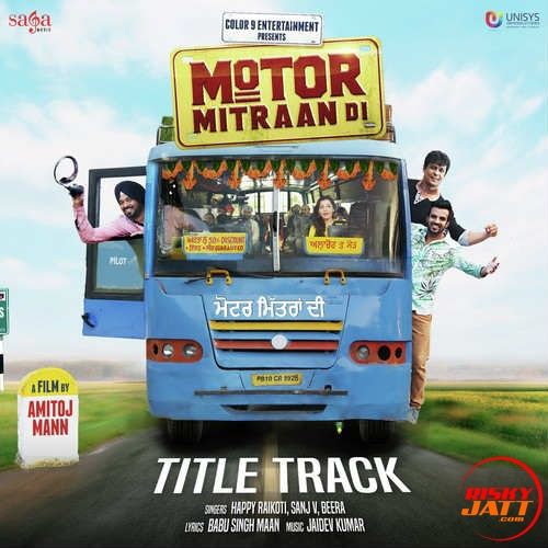 Download Motor Mitraan Di Happy Raikoti mp3 song, Motor Mitraan Di Happy Raikoti full album download