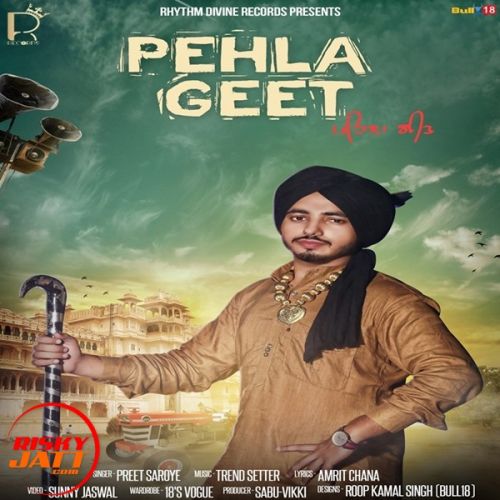 Download Pehla Geet Preet Saroye mp3 song, Pehla Geet Preet Saroye full album download