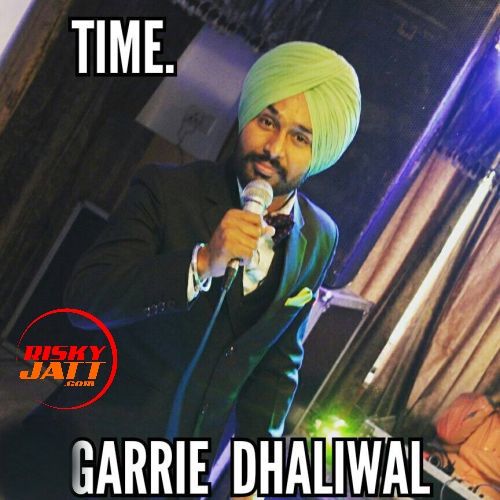 Download Time Garrie Dhaliwal mp3 song, Time Garrie Garrie Dhaliwal full album download