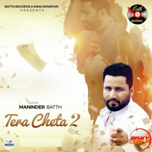 Download Sakoon Maninder Batth mp3 song, Tera Cheta 2 Maninder Batth full album download