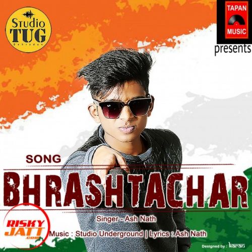 Download Bhrashtachar Ash Nath mp3 song