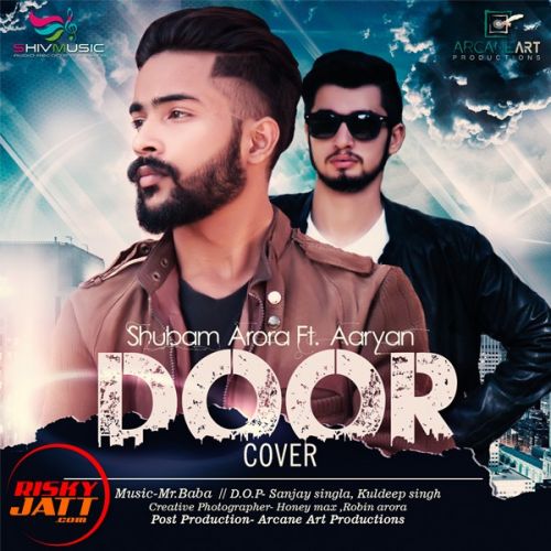 Door (Cover) Lyrics by Shubham Arora, Aaryan