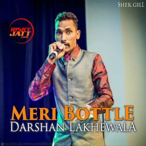 Download Meri Bottle Darshan Lakhewala mp3 song, Meri Bottle Darshan Lakhewala full album download
