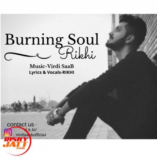 Download Burning Soul Rikhi mp3 song, Burning Soul Rikhi full album download