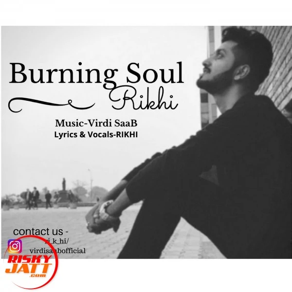 Download Burning Soul Rikhi mp3 song, Burning Soul Rikhi full album download