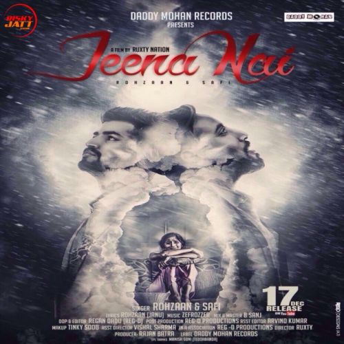 Download Jeena Nai Rohzaan, Safi mp3 song, Jeena Nai Rohzaan, Safi full album download