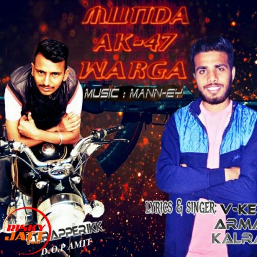 Download Munda Ak47 Warga V Key Armani Kalram mp3 song, Munda Ak47 Warga V Key Armani Kalram full album download