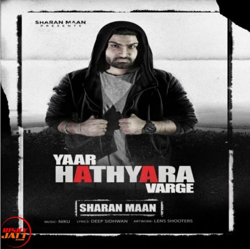 Download Yaar Hathyara Varge Sharan Maan mp3 song, Yaar Hathyara Varge Sharan Maan full album download