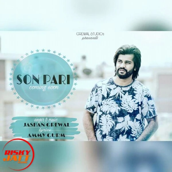 Download Sonpari Jashan Grewal and Ammy Gurm mp3 song