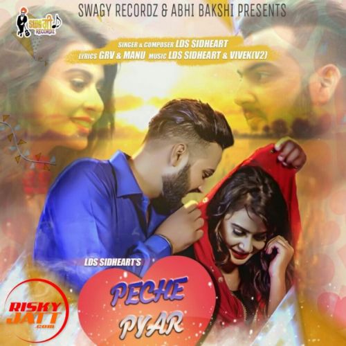 Download Peche Pyar Naal LDS Sidheart mp3 song, Peche Pyar Naal LDS Sidheart full album download