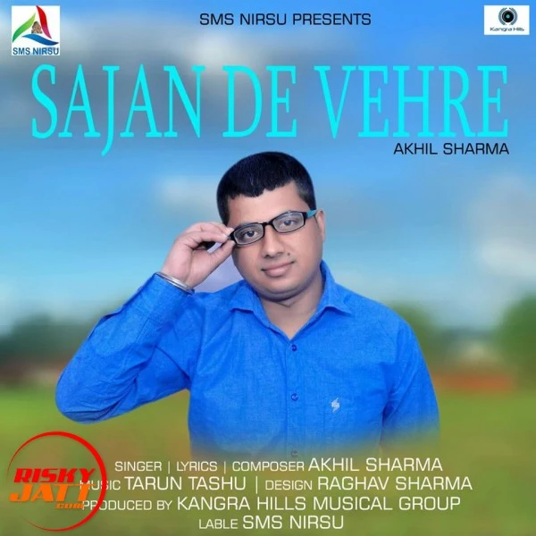 Download Sajan De Vehre Akhil Sharma mp3 song