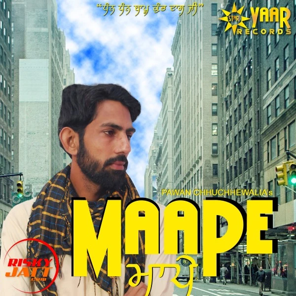 Download Maape Pawan Chhuchhewaliya mp3 song