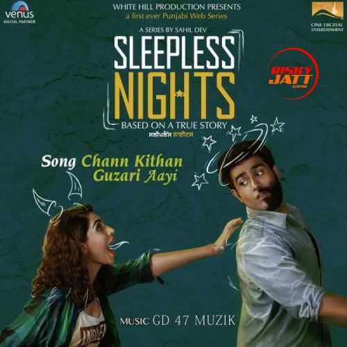 Download Chann Kithan Guzari Aayi Arunita Sinha mp3 song, Chann Kithan Guzari Arunita Sinha full album download