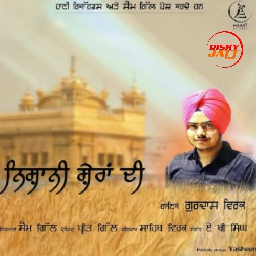 Download Nishani Sheran Di Gurdas Virk mp3 song, Nishani Sheran Di Gurdas Virk full album download