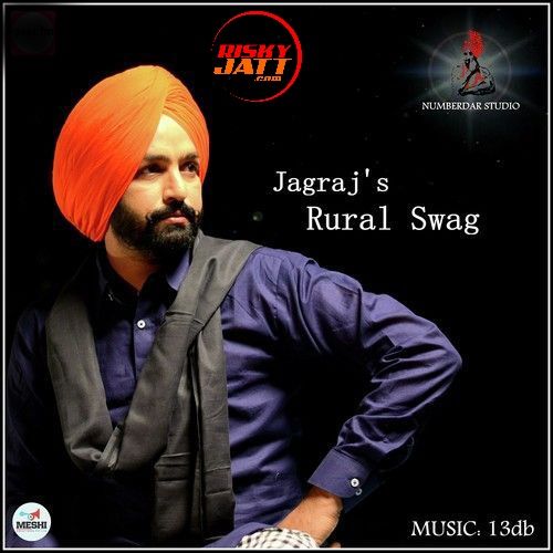 Download Rural Swag Jagraj mp3 song, Rural Swag Jagraj full album download