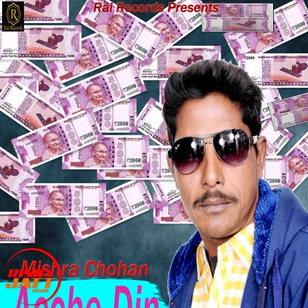 Download Acche Din Mishra Chohan mp3 song