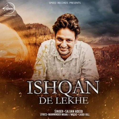 Download Ishqan De Lekhe Sajjan Adeeb mp3 song, Ishqan De Lekhe Sajjan Adeeb full album download