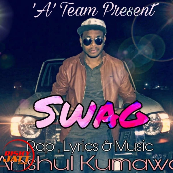 Download Swag Anshul Kumawat mp3 song