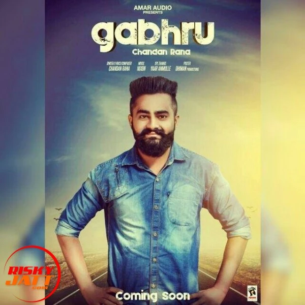Download Gabhru Chandan Rana mp3 song