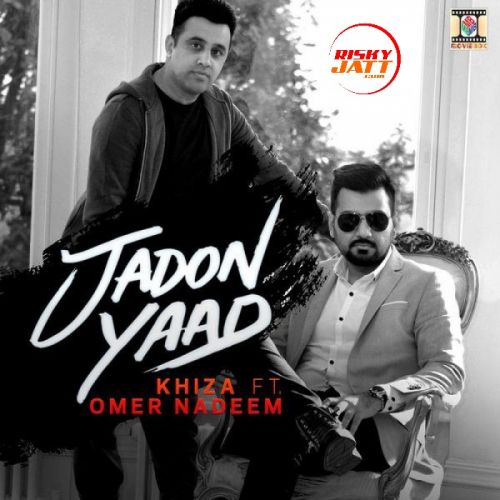 Download Jadon Yaad Khiza mp3 song, Jadon Yaad Khiza full album download