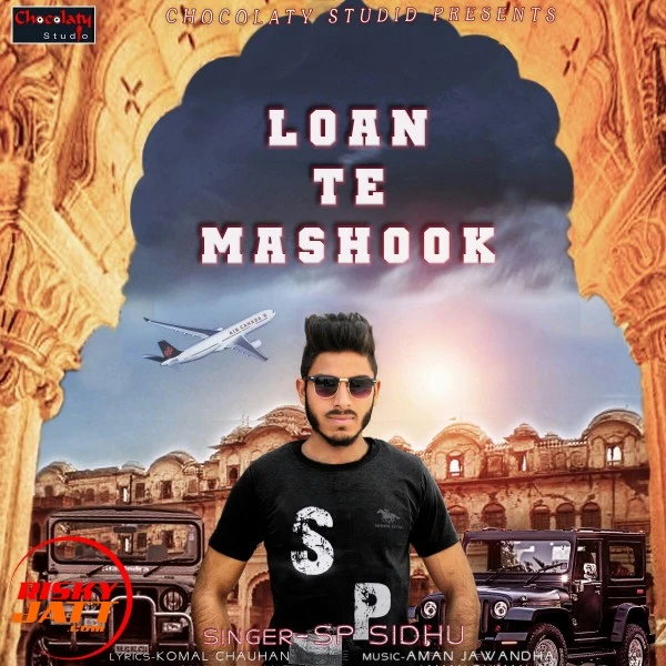 Download Loan Te Mashook SP Sidhu mp3 song