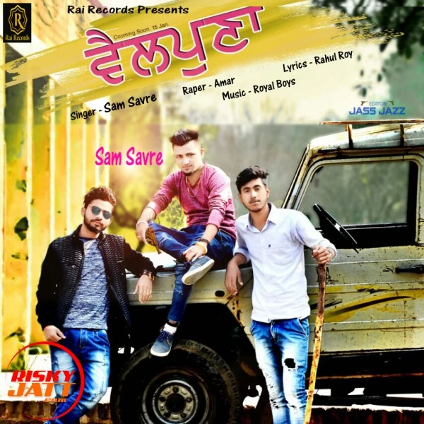 Download Vailpuna Sam Savre and Amar mp3 song