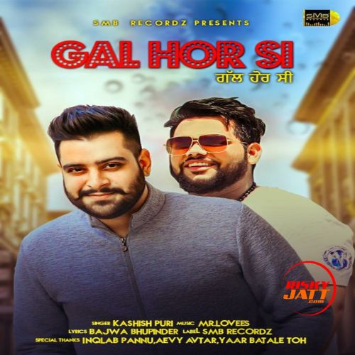 Download Gal Hor Si Kashish Puri mp3 song, Gal Hor Si Kashish Puri full album download
