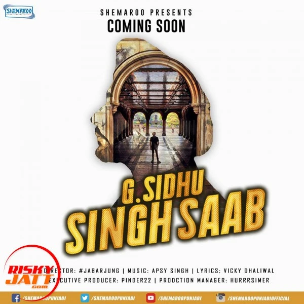 Download Singh saab G Sidhu and Apsy Singh mp3 song
