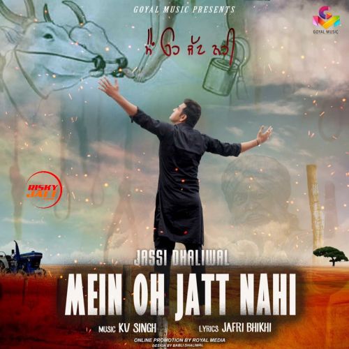 Download Mein Oh Jatt Nahi Jassi Dhaliwal mp3 song, Mein Oh Jatt Nahi Jassi Dhaliwal full album download