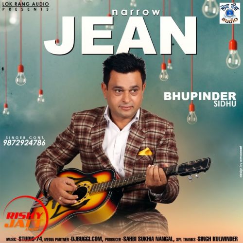Download Narrow Jean Bhupinder Sidhu mp3 song, Narrow Jean Bhupinder Sidhu full album download