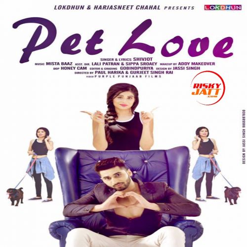 Download Pet Love Shivjot mp3 song, Pet Love Shivjot full album download