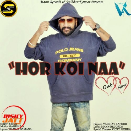 Hor Koi Naa Lyrics by Sehaj