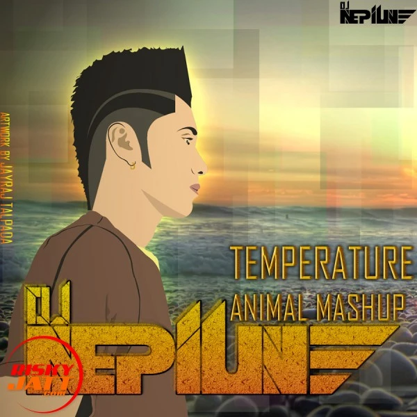 Download Temperature Animal Mashup(dj Nepiune Remix) DJ Nepiune Remix mp3 song
