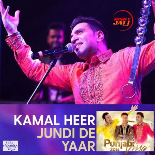 Download Jundi De Yaar Kamal Heer mp3 song, Jundi De Yaar Kamal Heer full album download