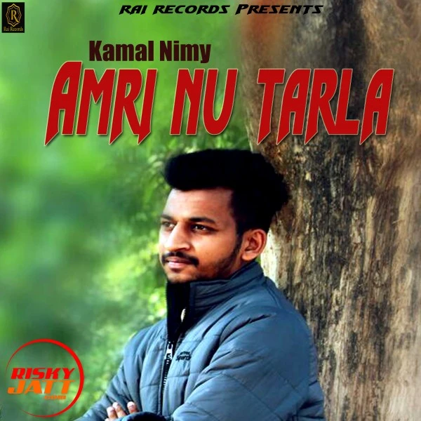 Download Amri Nu Tarla Kamal Nimy mp3 song