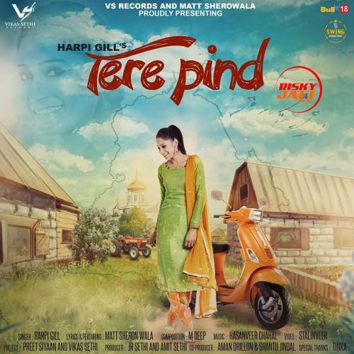 Download Tere Pind Harpi Gill mp3 song, Tere Pind Harpi Gill full album download