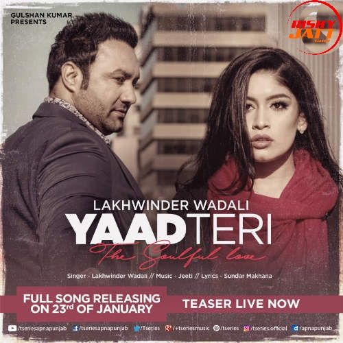 Download Yaad Teri Lakhwinder Wadali mp3 song, Yaad Teri Lakhwinder Wadali full album download