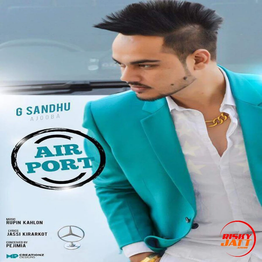 Download Airport G Sandhu, Jassi Kirarkot mp3 song, Airport G Sandhu, Jassi Kirarkot full album download