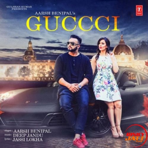 Download Guccci Aarsh Benipal mp3 song, Guccci Aarsh Benipal full album download