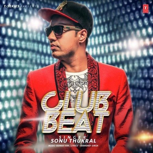 Sonu Thukral mp3 songs download,Sonu Thukral Albums and top 20 songs download