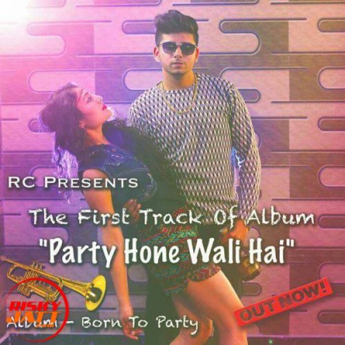 Download Party Hone Wali Hai Puneet Chandila, Preet mp3 song, Party Hone Wali Hai Puneet Chandila, Preet full album download
