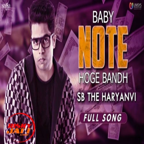 Download Baby Note Hoge Bandh SB The Haryanvi mp3 song, Baby Note Hoge Bandh SB The Haryanvi full album download